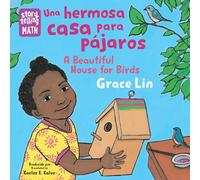 Una hermosa casa para pájaros / A Beautiful House for Birds (Storytelling Math)