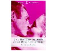 UNA HISTORIA AMOR COMO OTRA CUALQUIERA (SIN COLECCION)