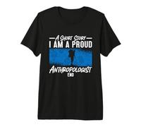 Una Historia Corta Soy un Orgulloso arqueología forense Antropología Camiseta Premium