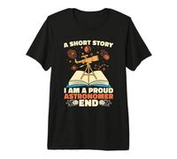 Una Historia Corta Soy un Orgulloso cosmólogo astrólogo astrónomo Camiseta Premium