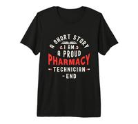 Una Historia Corta Soy un Orgulloso técnico de Farmacia de atención médica Camiseta Premium