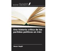 Una historia crítica de los partidos políticos en Irán