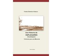 UNA HISTORIA DE ESPLEGARES (Guadalajara)