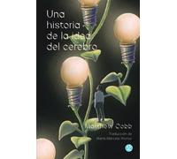 Una historia de la idea del cerebro | Matthew Cobb