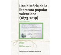 Una Història De La Literatura Popular Valenciana 1873-2019