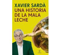Una Historia De La Mala Leche