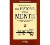 Una Historia De La Mente: La Evolucion Y El Nacimiento De La Conc Ienc