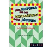 Una historia de las matemáticas para jóvenes. La historia del triángulo