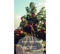 Una historia de Rus.: La guerra en el este de Ucrania (Ensayo)