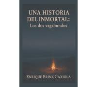 Una historia del Inmortal: Los dos vagabundos