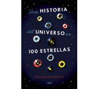 Una Historia Del Universo En 100 Estrellas