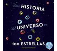 Una Historia Del Universo En 100 Estrellas (audiolibro)