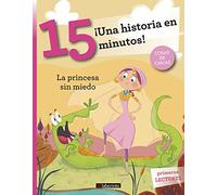 ¡Una historia en 15 minutos! La princesa sin miedo (Tres pasos)