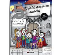¡Una historia en 5 minutos! Escuela de vampiros (Tres pasos)
