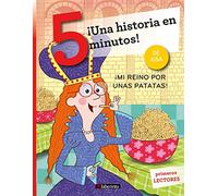 ¡Una Historia En 5 minutos! ¡Mi Reino Por Unas patatas!: 17 (Tres pasos)