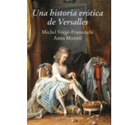 Una Historia Erotica De Versalles
