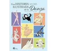 Una Historia Ilustrada De La Danza