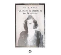 Una història incòmoda per la societat
