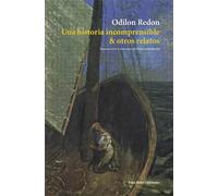 Una historia incomprensible y otros relatos | Odilon Redon
