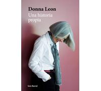 Una historia propia | Donna Leon, Maia Figueroa Evans