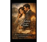 Una historia que debía ocultar: Novela romántica clásica (Romance)