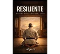 Una historia resiliente: El niño que no fui