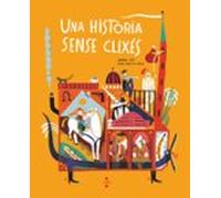 Una Historia Sense Clixes