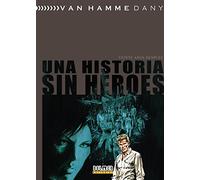Una historia sin heroes: Veinte años después (Al Límite)