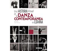 Una historia visual de la danza contemporánea en España