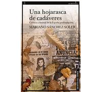 Una hojarasca de cadáveres: Crónica criminal de la España posfranquista: 137 (Narrativa)
