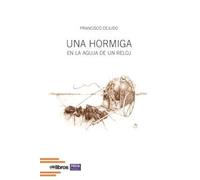 UNA HORMIGA EN LA AGUJA DE UN RELOJ (Imaginal)
