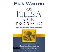 Una iglesia con propósito: Cómo crecer sin comprometer el mensaje y la misión