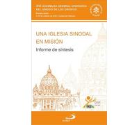 Una Iglesia sinodal en misión: Informe de síntesis (Encíclicas y Documentos)