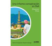 Una infame conspiración en Bali: El inspector Singh investiga: 2