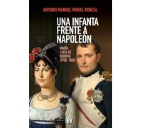 Una infancia frente a napoleón.: María Luisa de Borbón (1782-1824): 184 (Nuevo Ensayo)