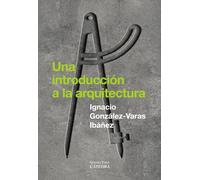 Una introducción a la arquitectura (Arte Grandes temas)