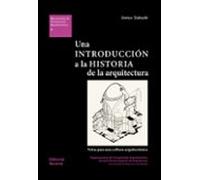 una introduccion a la historia de la arquitectura: notas para una cult