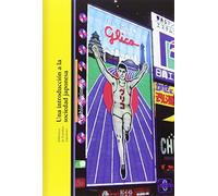 UNA INTRODUCCION A LA SOCIEDAD JAPONESA (BIBLIOTECA DEL JAPÓN)