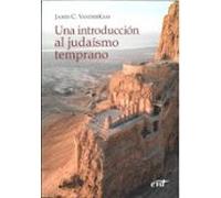 Una introducción al judaísmo temprano (El mundo de la Biblia)