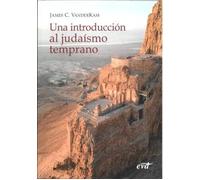 Una introducción al judaísmo temprano | James C. Vanderkam
