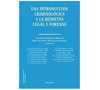 Una Introduccion Criminológica A La Medicina Legal Y Forense