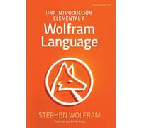 Una Introducción Elemental a Wolfram Language