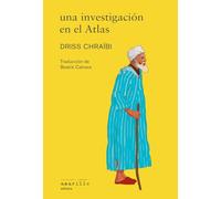 Una investigación en el Atlas: Novela (Narrativa Amarillo)