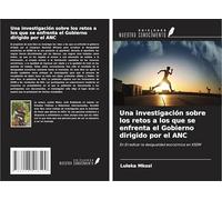 Una investigación sobre los retos a los que se enfrenta el Gobierno dirigido por el ANC: En Erradicar la desigualdad económica en KSDM