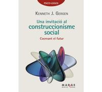 Una invitació al construccionisme social: Cocreant el futur (Psico·Logos)