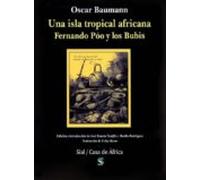 Una Isla Tropical Africana: Fernando Poo Y Los Bubis
