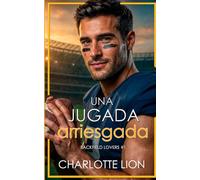 Una jugada arriesgada: romance deportivo: 1 (Backfield lovers)