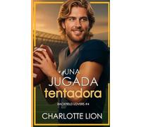 Una jugada tentadora: romance deportivo (Backfield lovers)