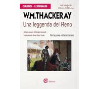 Una leggenda del Reno (Classici. Le Crisalidi)