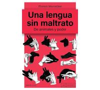 Una lengua sin maltrato: De animales y poder: 561 (Antrazyt)